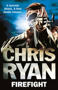 Cover image for Firefight: The exciting thriller from bestselling author Chris Ryan