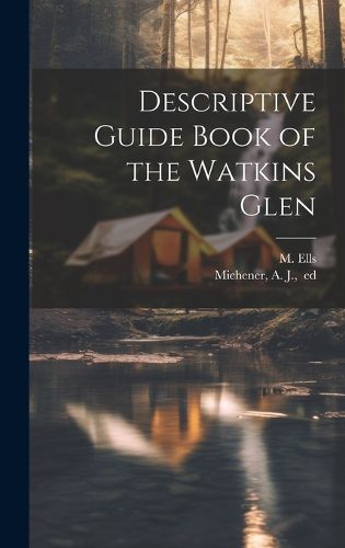 Cover image for Descriptive Guide Book of the Watkins Glen