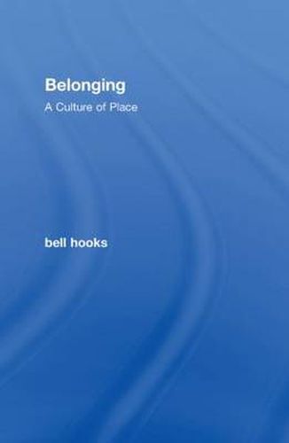 Belonging: A Culture of Place