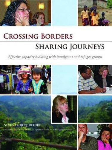 Cover image for Crossing Borders - Sharing Journeys: Effective Capacity Building with Immigrant and Refugee Groups