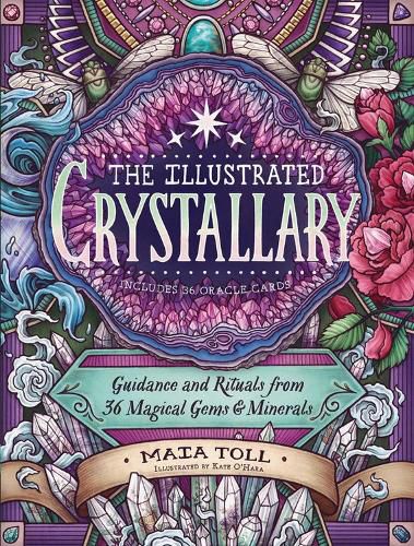 Cover image for Illustrated Crystallary: Guidance & Rituals from 36 Magical Gems & Minerals