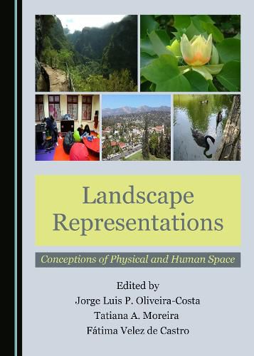 Cover image for Landscape Representations: Conceptions of Physical and Human Space