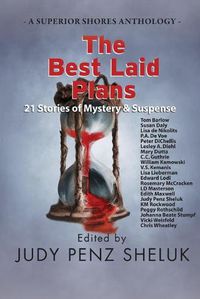 Cover image for The Best Laid Plans: 21 Stories of Mystery & Suspense