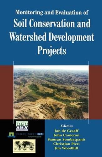 Cover image for Monitoring and Evaluation of Soil Conservation and Watershed Development Projects