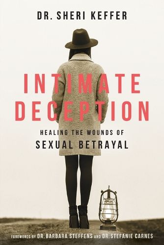 Cover image for Intimate Deception: Healing the Wounds of Sexual Betrayal