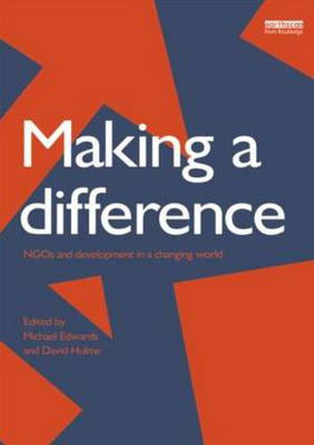 Cover image for Making a Difference: NGO's and Development in a Changing World