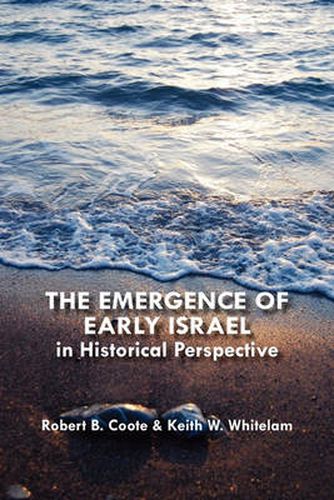 Cover image for The Emergence of Early Israel in Historical Perspective