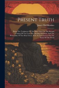 Cover image for Present Truth