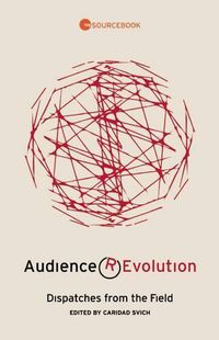 Cover image for Audience Revolution: Dispatches from the Field