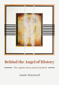 Cover image for Behind the Angel of History: The  Angelus Novus  and Its Interleaf