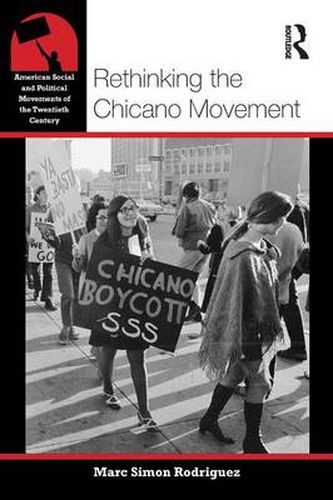 Cover image for Rethinking the Chicano Movement