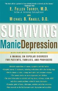 Cover image for Surviving Manic Depression: A Manual on Bipolar Disorder for Patients, Families and Providers