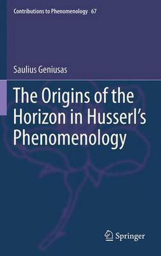 Cover image for The Origins of the Horizon in Husserl's Phenomenology
