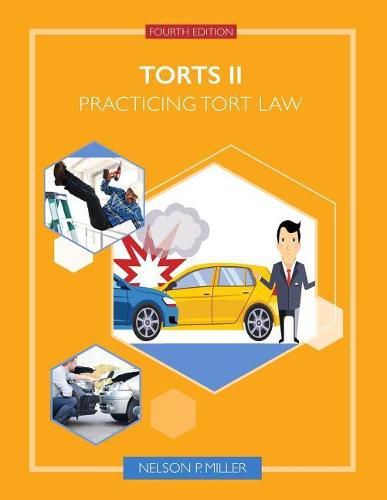 Torts II: Practicing Tort Law