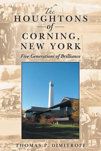 Cover image for The Houghtons of Corning, New York: Five Generations of Brilliance