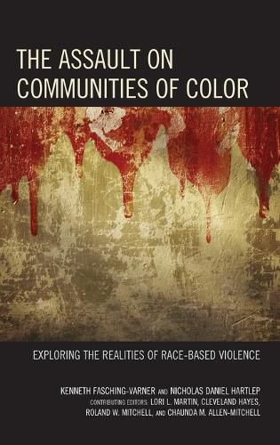 Cover image for The Assault on Communities of Color: Exploring the Realities of Race-Based Violence