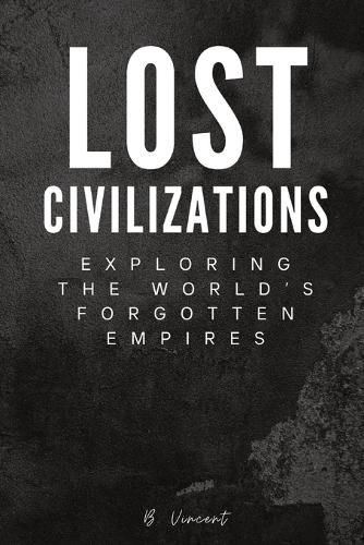 Lost Civilizations