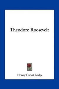 Cover image for Theodore Roosevelt