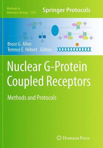 Cover image for Nuclear G-Protein Coupled Receptors: Methods and Protocols