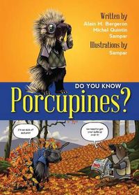 Cover image for Do You Know Porcupines?