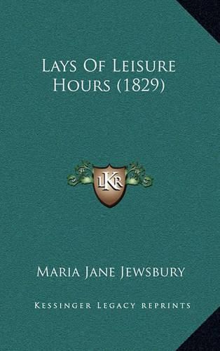 Cover image for Lays of Leisure Hours (1829)