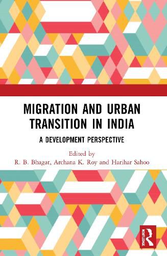 Cover image for Migration and Urban Transition in India: A Development Perspective