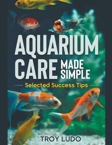 Cover image for Aquarium Care Made Simple