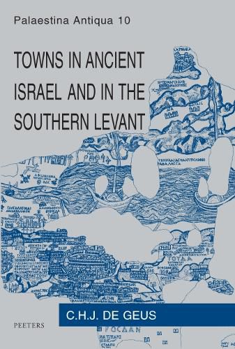 Cover image for Towns in Ancient Israel and in the Southern Levant
