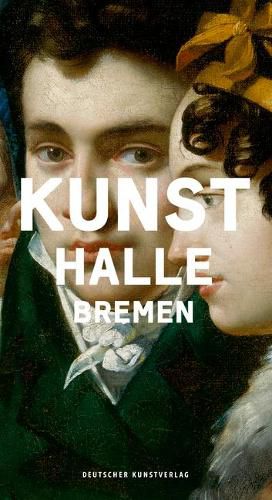 Kunsthalle Bremen: Museumsfuhrer