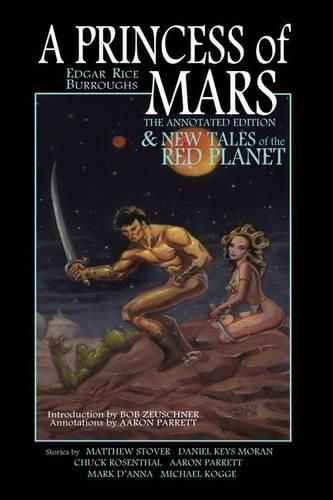 Cover image for A Princess of Mars - The Annotated Edition - and New Tales of the Red Planet