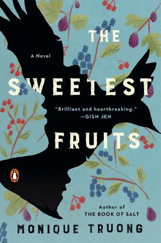 The Sweetest Fruits: A Novel