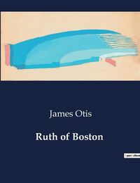 Cover image for Ruth of Boston