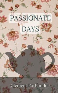 Cover image for Passionate Days