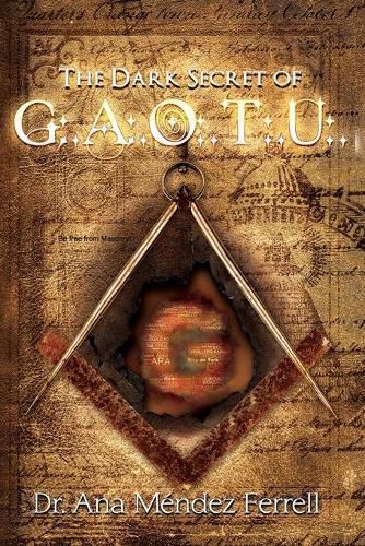 Cover image for The Dark Secret of G.A.O.T.U.