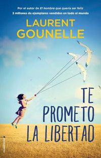 Cover image for Te Prometo La Libertad