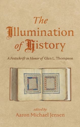 Cover image for The Illumination of History
