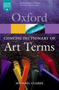 Cover image for The Concise Oxford Dictionary of Art Terms