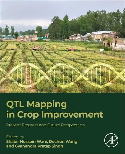 Cover image for QTL Mapping in Crop Improvement: Present Progress and Future Perspectives