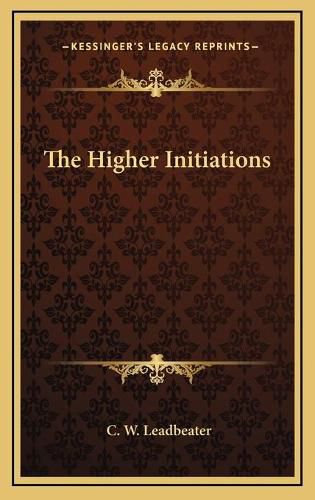 The Higher Initiations