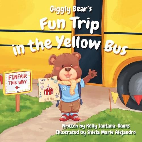 Cover image for Giggly Bear's Fun Trip in the Yellow Bus