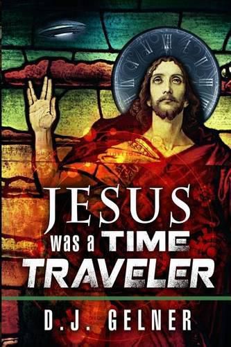 Cover image for Jesus Was a Time Traveler