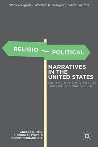 Cover image for Religio-Political Narratives in the United States: From Martin Luther King, Jr. to Jeremiah Wright