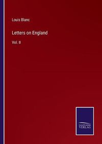 Cover image for Letters on England: Vol. II