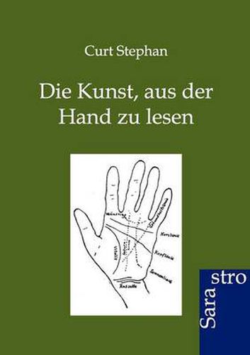 Cover image for Die Kunst, aus der Hand zu lesen