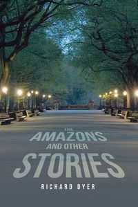 Cover image for The Amazons and Other Stories