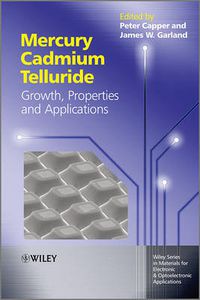 Cover image for Mercury Cadmium Telluride: Growth, Properties and Applications