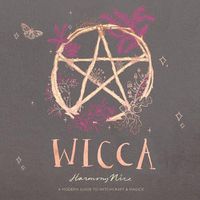 Cover image for Wicca: A Modern Guide to Witchcraft and Magick