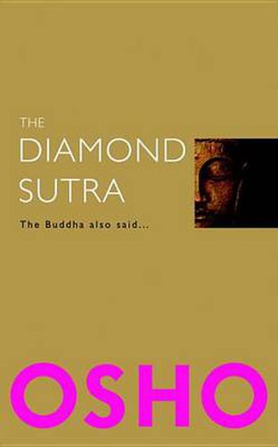 Cover image for The Diamond Sutra: The Buddha also said...