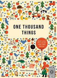 Cover image for One Thousand Things (Us): Learn Your First Words with Little Mouse