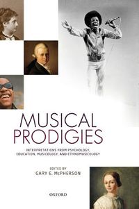 Cover image for Musical Prodigies: Interpretations from Psychology, Education, Musicology, and Ethnomusicology